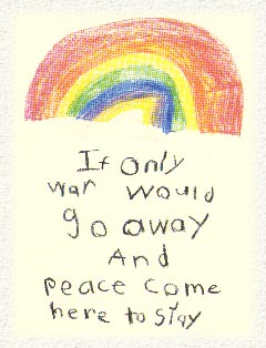 If only war would go away and peace come here to stay poster